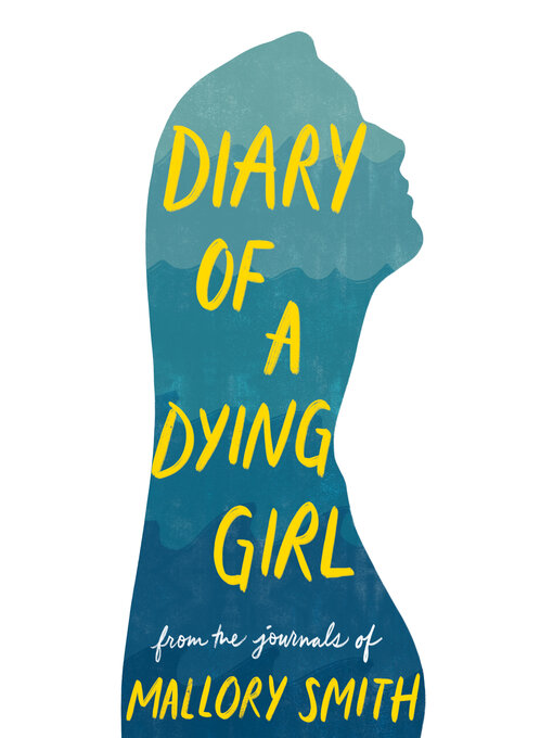 Title details for Diary of a Dying Girl by Mallory Smith - Available